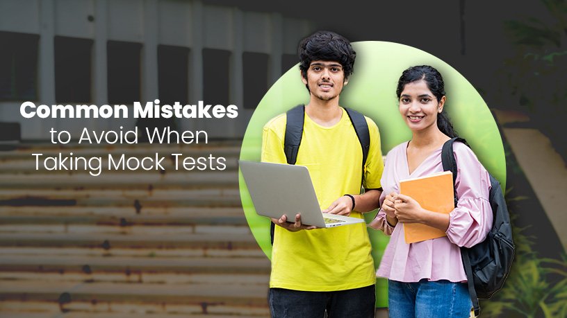 Common Mistakes to Avoid When Taking Mock Tests