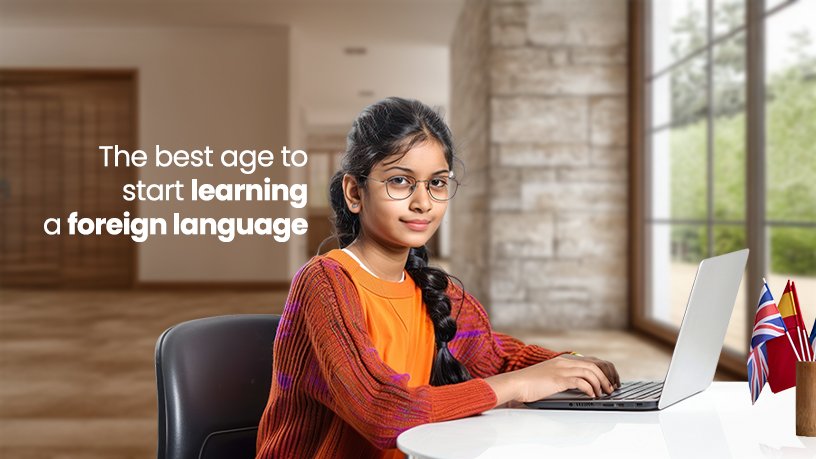 The Best Age to Start Learning a Foreign Language